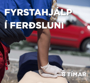 Fyrstahjálp í ferðsluni